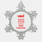 Behalten Sie ruhig und nennen Sie Plage-Kontrolle Schneeflocken Zinn-Ornament (Vorderseite)