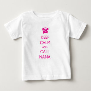BEHALTEN SIE RUHIG UND RUFEN SIE NANA NEUEN BABY T-SHIRT