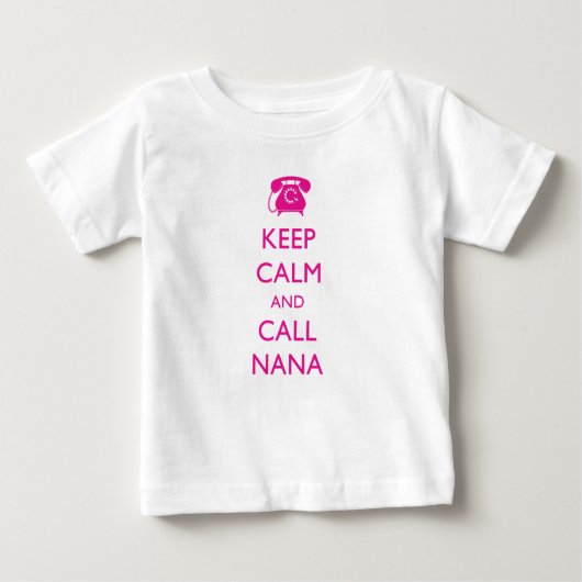 BEHALTEN SIE RUHIG UND RUFEN SIE NANA NEUEN BABY T-SHIRT (Vorderseite)