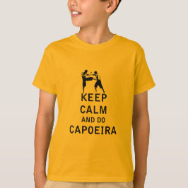 Behalten Sie ruhig und tun Sie Capoeira T-Shirt