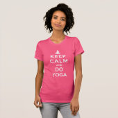 BEHALTEN SIE RUHIG UND TUN SIE YOGA T-Shirt (Vorne ganz)