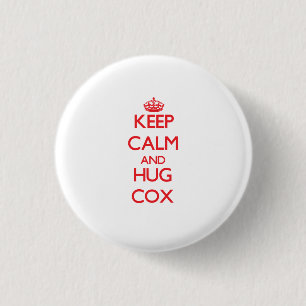 Behalten Sie ruhig und Umarmung Cox Button