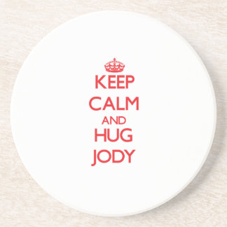 Behalten Sie ruhig und UMARMUNG Jody Getränkeuntersetzer