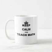 BEHALTEN SIE RUHIG UND UNTERRICHTEN SIE MATHE KAFFEETASSE (Links)