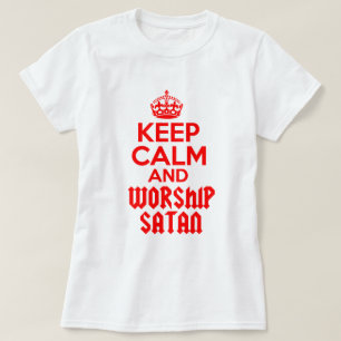Behalten Sie ruhige Anbetung Satan T-Shirt