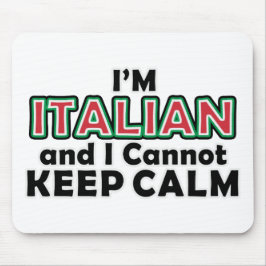 Behalten Sie ruhige Italiener Mousepad
