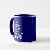 Behalten Sie ruhige und des Schlag-Ctrl Alt Tasse (Vorderseite Links)
