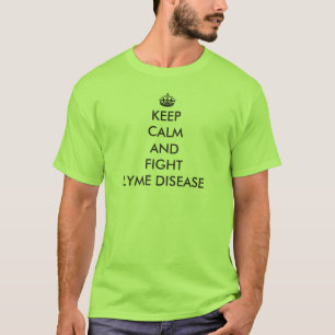 Behalten Sie ruhige und Kampf Lyme Krankheit T-Shirt