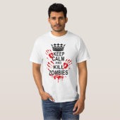 BEHALTEN SIE RUHIGE UND TÖTUNGS-ZOMBIES T-Shirt (Vorne ganz)
