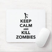 Behalten Sie ruhige und Tötungszombies Mousepad (Mit Mouse)
