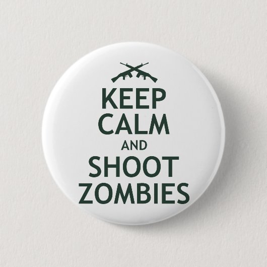 Behalten Sie ruhige und Trieb-Zombies Button (Vorderseite)
