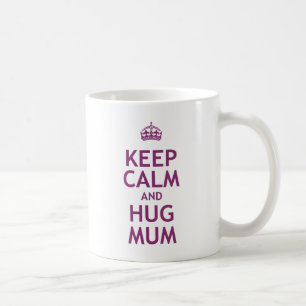 Behalten Sie ruhige und Umarmungs-Mama Kaffeetasse