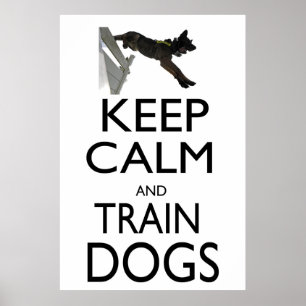 Behalten Sie ruhige und Zug-Hunde Poster
