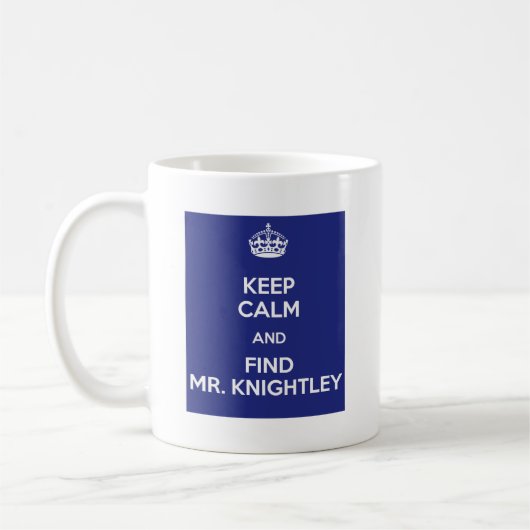 Behalten Sie ruhigen Entdeckungs-Herrn Knightley Kaffeetasse (Links)