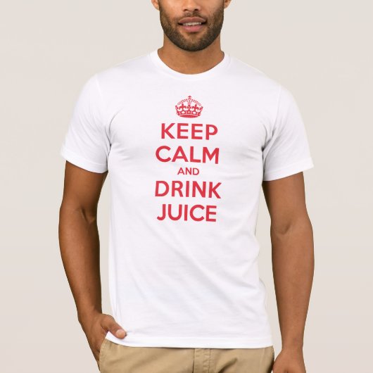 Behalten Sie ruhigen Getränk-Saft T-Shirt (Vorderseite)