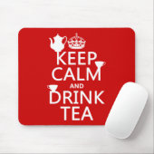 Behalten Sie ruhiger und Getränk-Tee - alle Farben Mousepad (Mit Mouse)