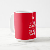 Behalten Sie ruhiger und Getränk-Wein Kaffeetasse (Vorderseite Links)