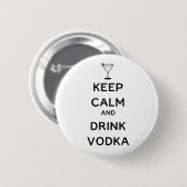 Behalten Sie ruhiger und Getränk-Wodka Button (Vorne & Hinten)