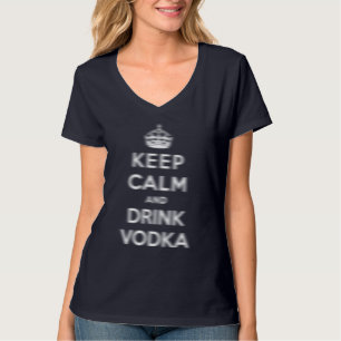 Behalten Sie ruhiger und Getränkwodka T-Shirt