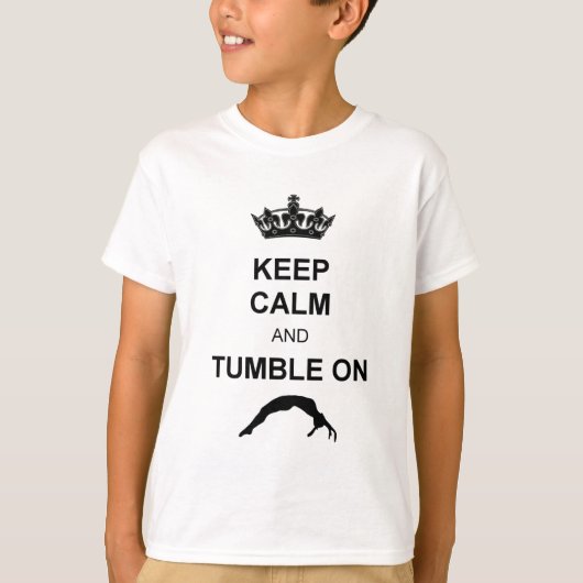 Behalten Sie ruhiger und Tumble Gymnast T-Shirt (Vorderseite)