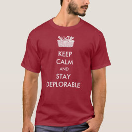 Behalten Sie ruhiges Deplorables T-Shirt
