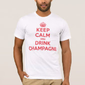Behalten Sie ruhiges Getränk Champagne T-Shirt (Vorderseite)
