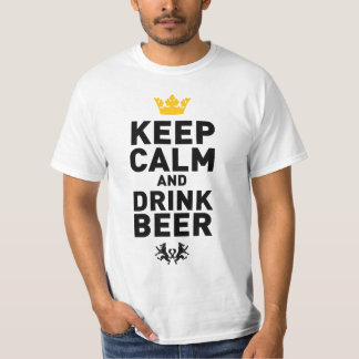 Behalten Sie ruhiges und Getränk-Bier T-Shirt