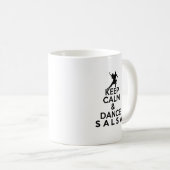 BEHALTEN Sie RUHIGES UND TANZsalsa-Geschenk Kaffeetasse (VorderseiteRechts)