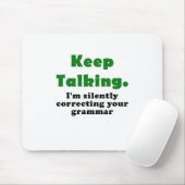 Behalten Sie sprechend mich korrigieren still Ihre Mousepad (Mit Mouse)