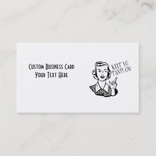 Behalten Sie Yo Hosen an! - Retro Hausfrau Visitenkarte (Vorderseite)
