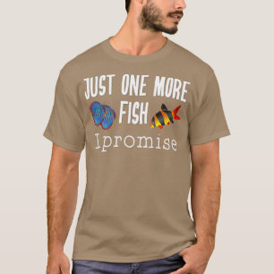 Behaltend Aquarium Fische nur noch einen Fisch I T-Shirt