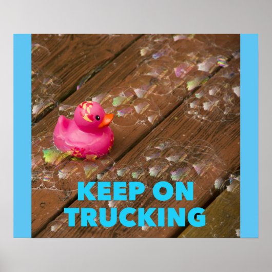 Behaltend auf Trucking - Motivierend Plakat (Vorne)