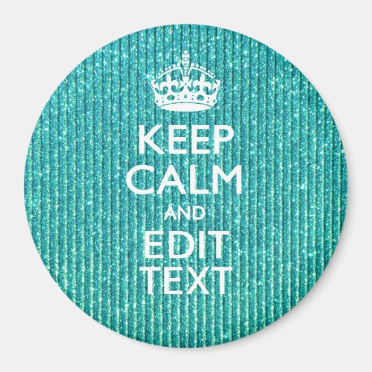 Behaltend Ruhe lassen Ihren Text türkis erscheinen Magnet (Vorne)