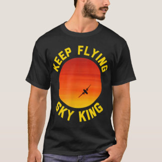 Behaltend Sky King - Luftfahrzeug T-Shirt