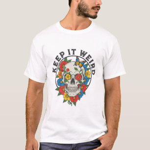 Behaltet es seltsam T-Shirt