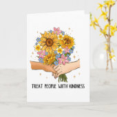 Behandle Menschen mit Freundlichkeit Karte (Gelbe Blume)
