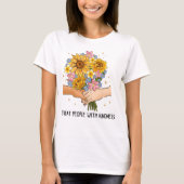 Behandle Menschen mit Freundlichkeit T-Shirt (Vorderseite)