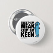 Behandle sie mittelmäßig button (Vorne & Hinten)