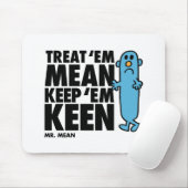Behandle sie mittelmäßig mousepad (Mit Mouse)