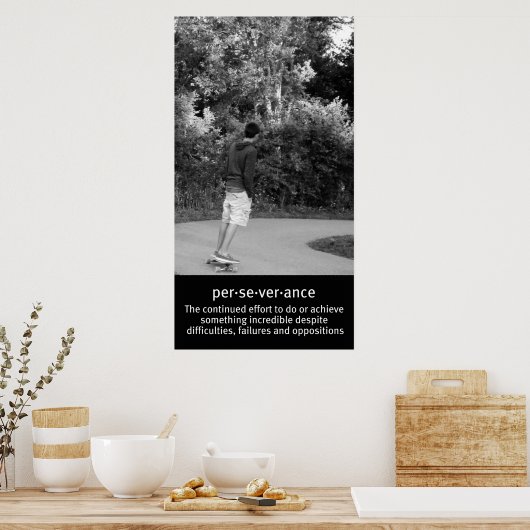 Beharrlichkeit gegenüber der Longboard Poster (Küche)
