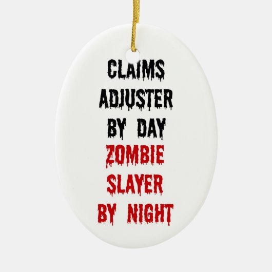 Behauptung Adjuster Zombie Slayer Keramik Ornament (Vorne)
