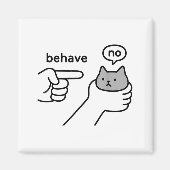 Behave No Funny Cat Meme Cartoon Design  Magnet (Vorne)