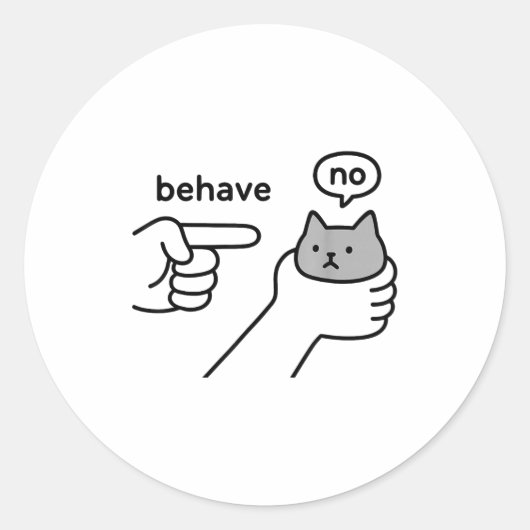 Behave No Funny Cat Meme Cartoon Design Runder Aufkleber (Vorderseite)