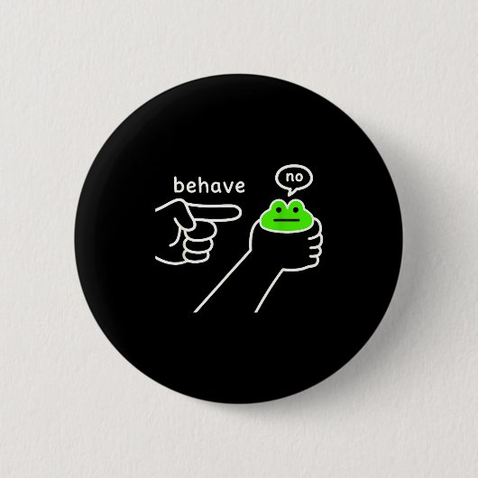Behave No Funny Frog Meme Humor Button (Vorderseite)