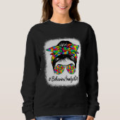 Behavior Analyst Messy Bun Supporting Autism Aware Sweatshirt (Vorderseite)