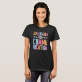Behavior Is Communication T-Shirt (Vorne ganz)