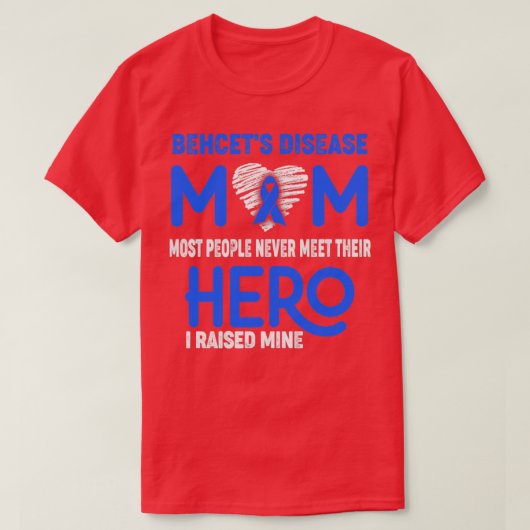 Behcets Disease Mama die meisten Menschen nie tref T-Shirt (Design vorne)
