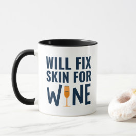 Beheben Sie die Haut für Wein, Zitate von Funny De Tasse
