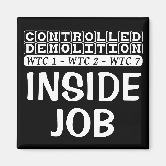 Beherrschte Demolierung WTC-Komplex Inside Job sch Magnet (Vorne)