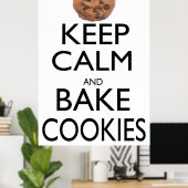 Behieltest von Ruhe und Bake-Cookies Poster (Heimbüro)